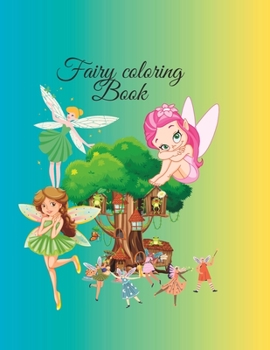 Paperback Fairy coloring book: Magical creatures coloring book for kids Book