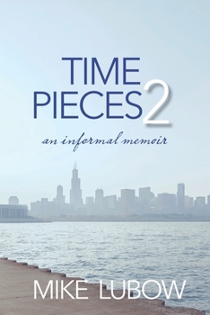 Paperback Time Pieces 2: an informal memoir Book