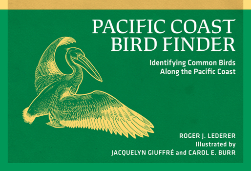 Paperback Pacific Coast Bird Finder: Identifying Common Birds Along the Pacific Coast Book