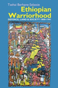 Paperback Ethiopian Warriorhood: Defence, Land and Society 1800-1941 Book