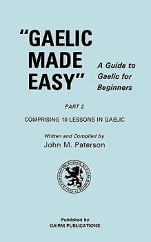 Paperback Gaelic Made Easy Part 2 [Celtic_Languages] Book