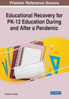 Paperback Educational Recovery for PK-12 Education During and After a Pandemic Book