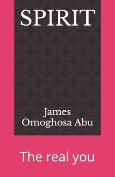 SPIRIT: The real you