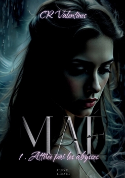 Paperback Maé: Tome 1: Attirée par les abysses [French] Book