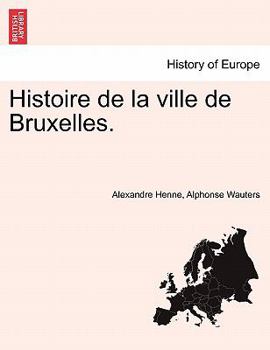 Paperback Histoire de la ville de Bruxelles. [French] Book