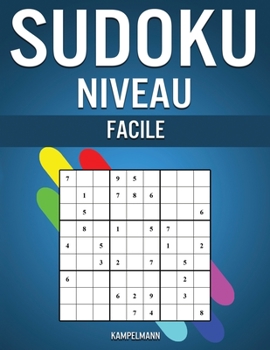 Paperback Sudoku Niveau Facile: 300 Sudoku Très Faciles avec Solutions - Instructions et Pro Tips pour Débutants Comprises [French] Book