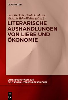 Hardcover Literarische Aushandlungen von Liebe und Ökonomie [German] Book