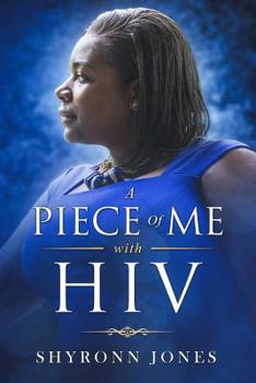 Paperback A Piece Of Me with HIV Book