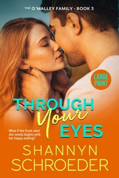 Paperback Through Your Eyes (Large Print): A Marriage of Convenience Chicago Irish Family Steamy Contemporary Romance (Large Print) [Large Print] Book