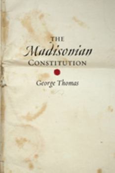 Hardcover The Madisonian Constitution Book