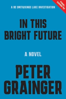 Paperback In This Bright Future: A Novel Volume 5 Book