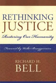 Paperback Rethinking Justice: Restoring Our Humanity Book