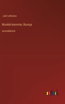 Munkki-kammio; Runoja: suuraakkosin (Finnish Edition)