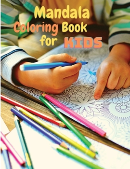 Amazing Mandala Coloring Book for Kids: Mandalas For Calming Children Down, Stress Free and Relaxation, Super Funny.