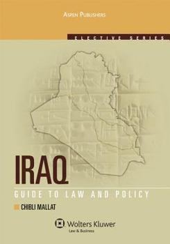 Paperback Iraq: Guide to Law and Policy (Aspen Elective Series) Book