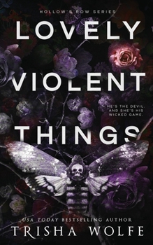 Paperback Lovely Violent Things: Hollow's Row 2 Book