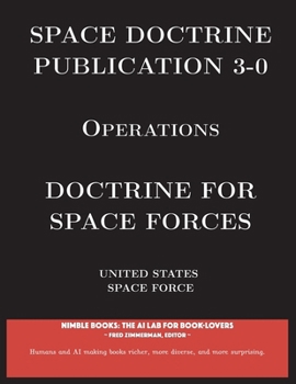 Paperback Space Doctrine Publication 3-0 Operations: Doctrine for Space Forces Book
