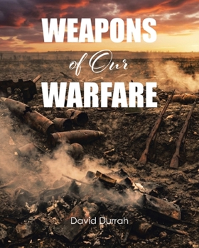 Paperback Weapons of Our Warfare Book