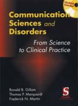 Paperback Communication Sciences and Disorders: From Research to Clinical Practice, Introduction (with CD-Rom) [With CD-ROM Provides Ex. of Disorders W/Interact Book