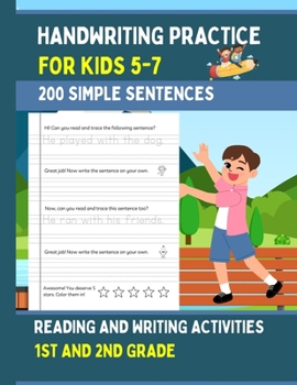 Paperback Handwriting Practice For Kids 5-7, 200 Simple Sentences: Fun Reading and Writing Activities For 1st and 2nd Grade Book