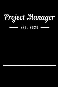 Paperback Project Manager EST. 2020: Blank Lined Notebook Journal Book