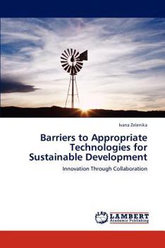 Paperback Barriers to Appropriate Technologies for Sustainable Development Book