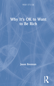 Paperback Why It's OK to Want to Be Rich Book