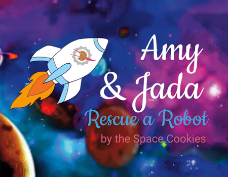 Paperback Amy & Jada: Rescue a Robot Volume 1 Book