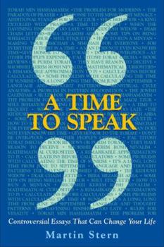 Paperback A Time to Speak: Controversial Essays That Can Change Your Life Book