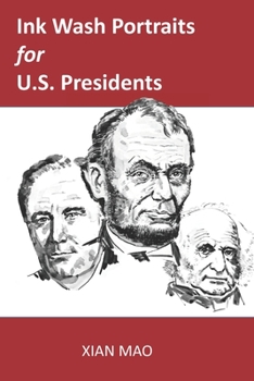Paperback Ink Wash Portraits for U.S. Presidents Book