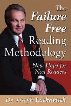 Hardcover The Failure Free Reading Methodology: New Hope for Non-Readers Book