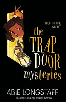 Paperback The Trapdoor Mysteries: Thief in the Night: Book 3 Book