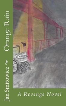 Paperback Orange Rain: A Revenge Novel Book