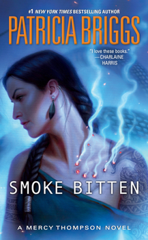 Smoke Bitten - Book #12 of the Mercy Thompson