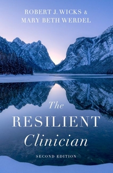 Hardcover The Resilient Clinician: Second Edition Book