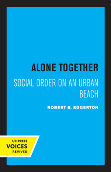 Paperback Alone Together: Social Order on an Urban Beach Book