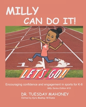 Paperback Milly Can Do It: Encouraging Confidence and Engagement in Activities for Kids Book
