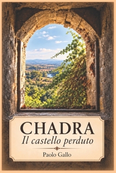 CHADRA: Il castello perduto di Francofonte (Italian Edition)