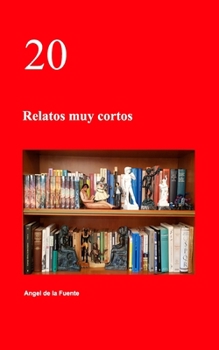 Paperback 20: Relatos muy cortos [Spanish] Book