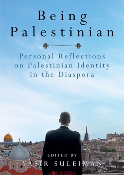 Paperback Being Palestinian: Personal Reflections on Palestinian Identity in the Diaspora Book