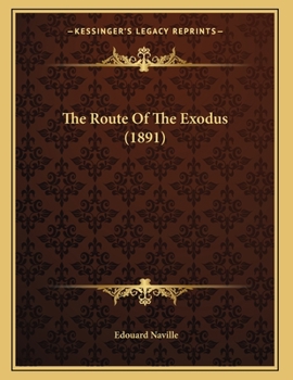 Paperback The Route Of The Exodus (1891) Book