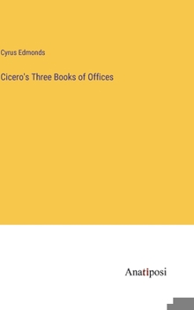 Hardcover Cicero's Three Books of Offices Book