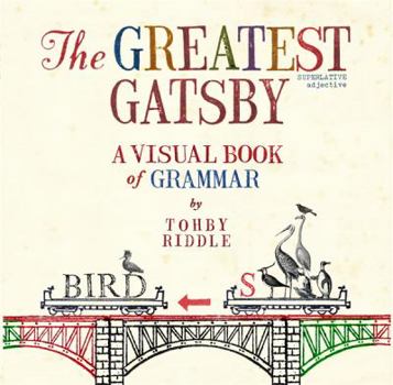 Paperback The Greatest Gatsby: A Visual Book of Grammar Book
