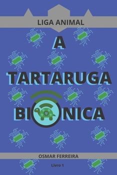 Paperback A Tartaruga Biônica [Portuguese] Book