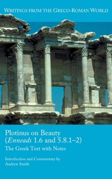 Hardcover Plotinus on Beauty (Enneads 1.6 and 5.8.1-2): The Greek Text with Notes Book