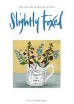 Slightly Foxed: A Snatch of Morning (Slightly Foxed: The Real Readers Quarterly)