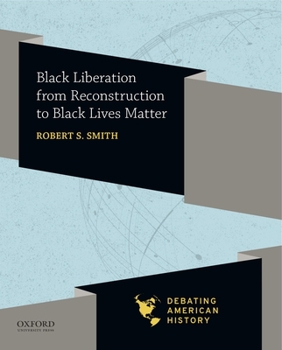 Paperback Black Liberation from Reconstruction to Black Lives Matter Book