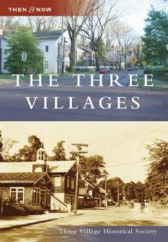 The Three Villages (Then and Now) - Book  of the  and Now