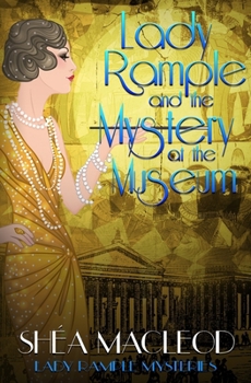 Lady Rample and the Mystery at the Museum - Book #11 of the Lady Rample