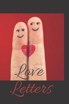 Love Letters: Lass uns abwechselnd Liebesbriefe schreiben (German Edition)